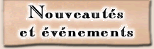 Noveaaut�s et �v�nements